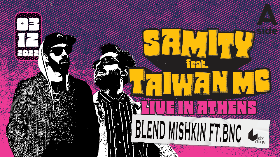 Taiwan MC [FR] feat. Samity [BG] - Opening act: Blend Mishkin feat. BNC